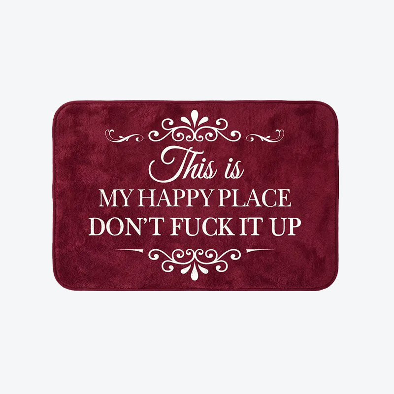 Funny Rug π "This Is My Happy Space, Don't fuck It Up"