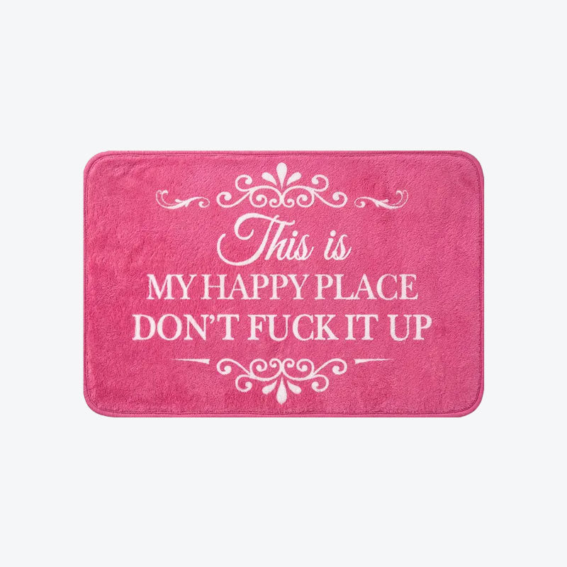 Funny Rug π "This Is My Happy Space, Don't fuck It Up"