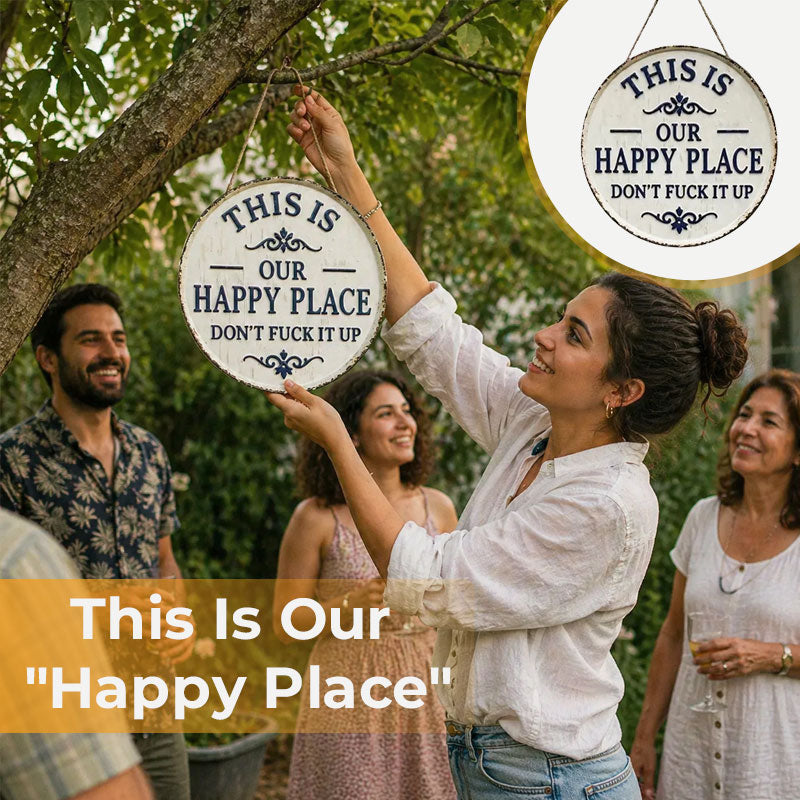 This Is Our Happy Place — Don’t Fuck It Up (Metal Sign)